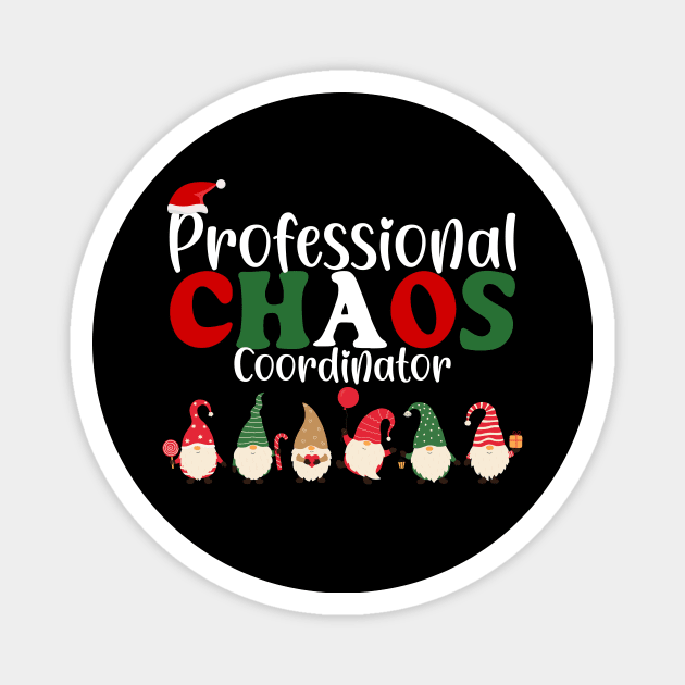 Chaos Coordinator School Teacher Funny Christmas Magnet by AimArtStudio